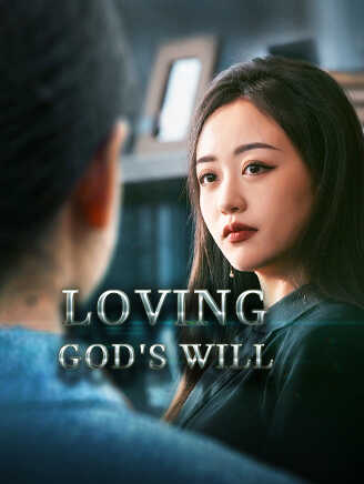 Loving God's Will