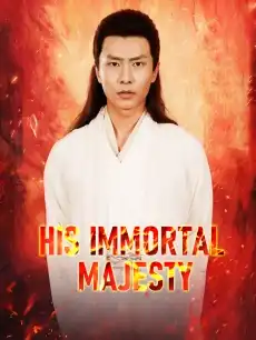 His Immortal Majesty