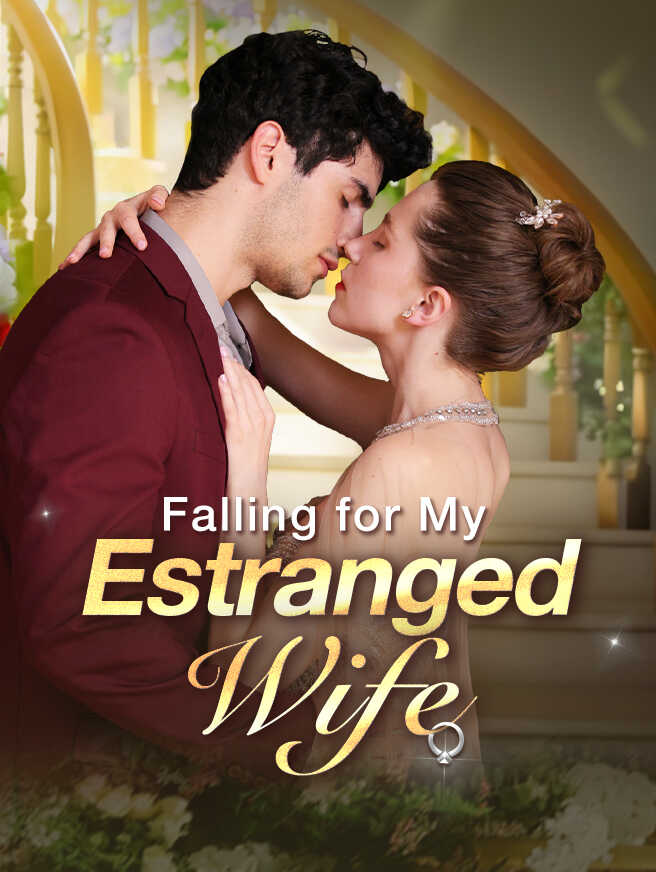 Falling for My Estranged Wife