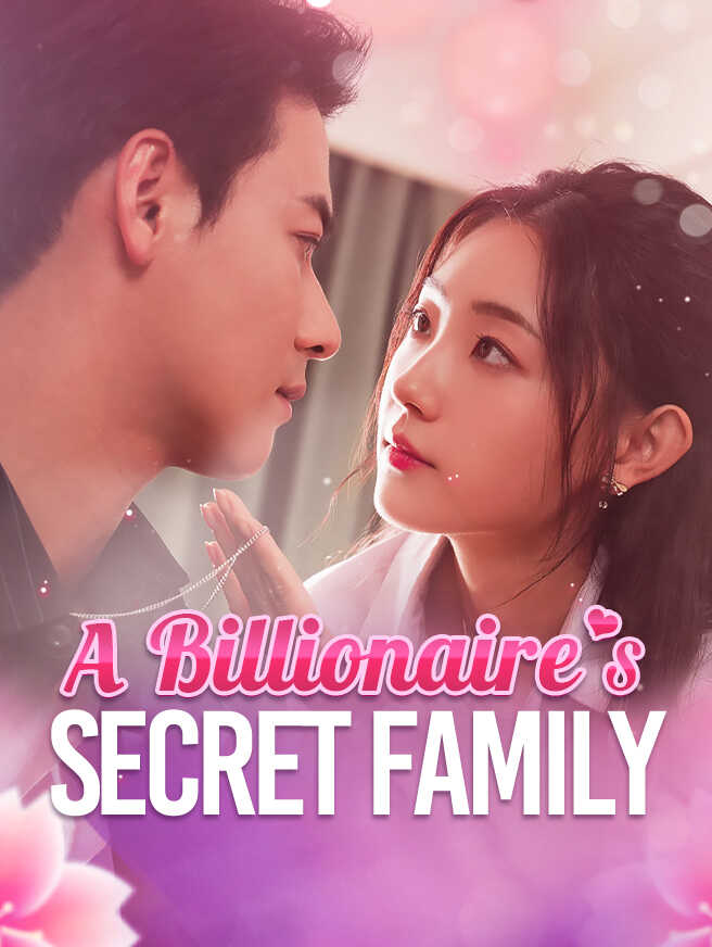 A Billionaire's Secret Family