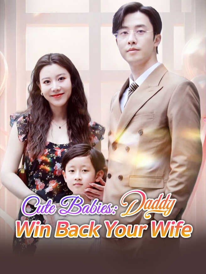 Cute Babies: Daddy, Win Back Your Wife