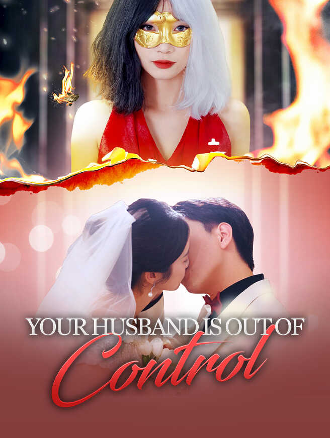 Your Husband is Out of Control