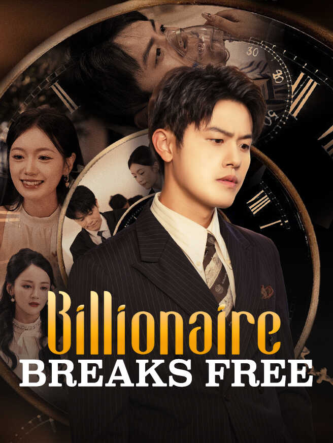 Billionaire Breaks Free