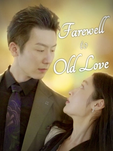 Farewell to Old Love