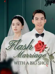 Flash Marriage with a Big Shot