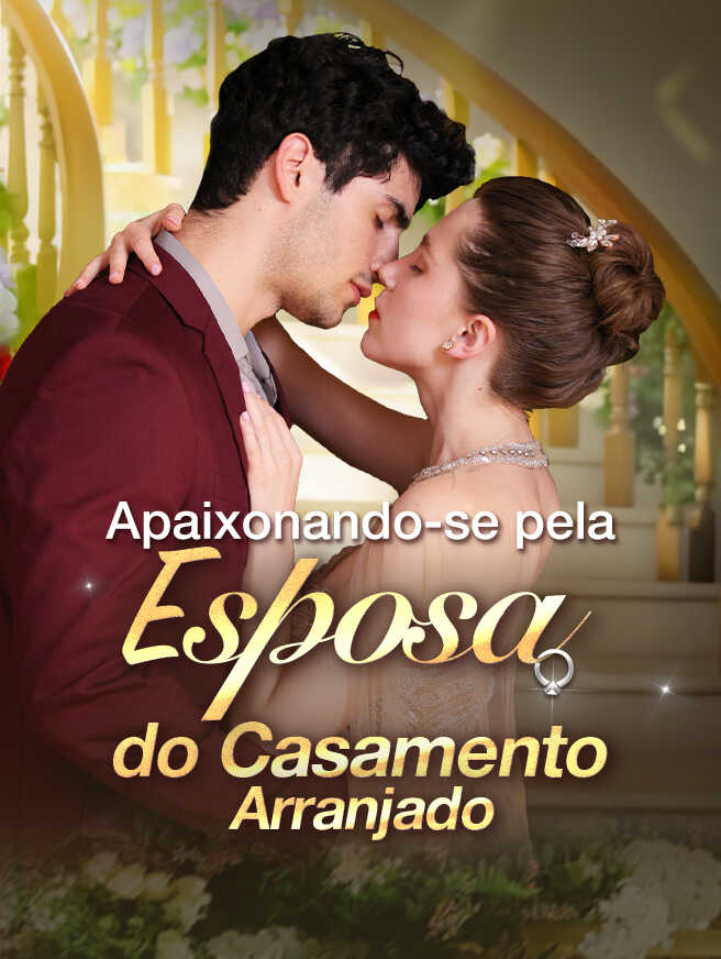 Apaixonando-se pela Esposa do Casamento Arranjado