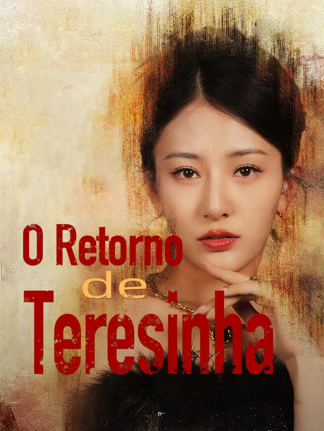  O Retorno de Teresinha