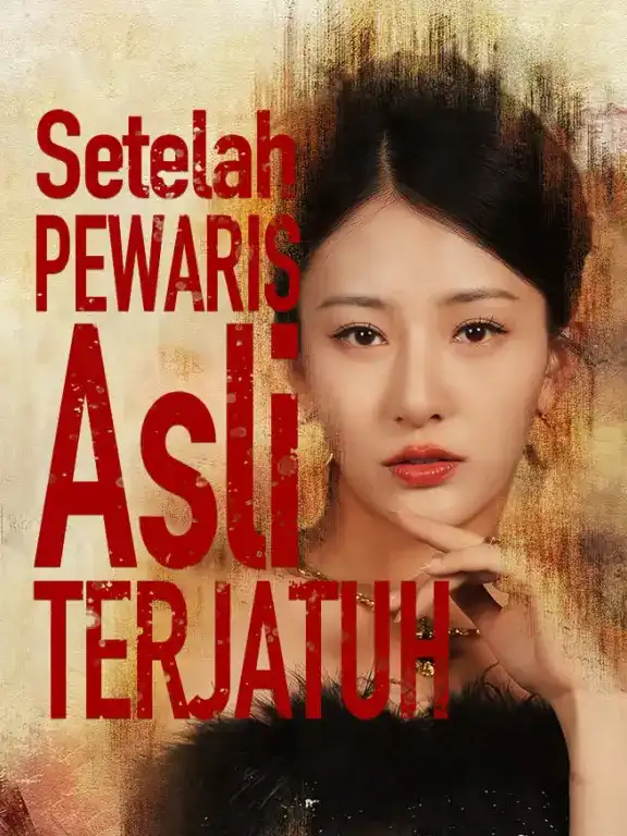 Setelah Pewaris Asli Terjatuh