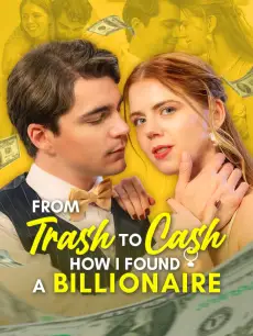 From Trash to Cash: How I Found a Billionaire