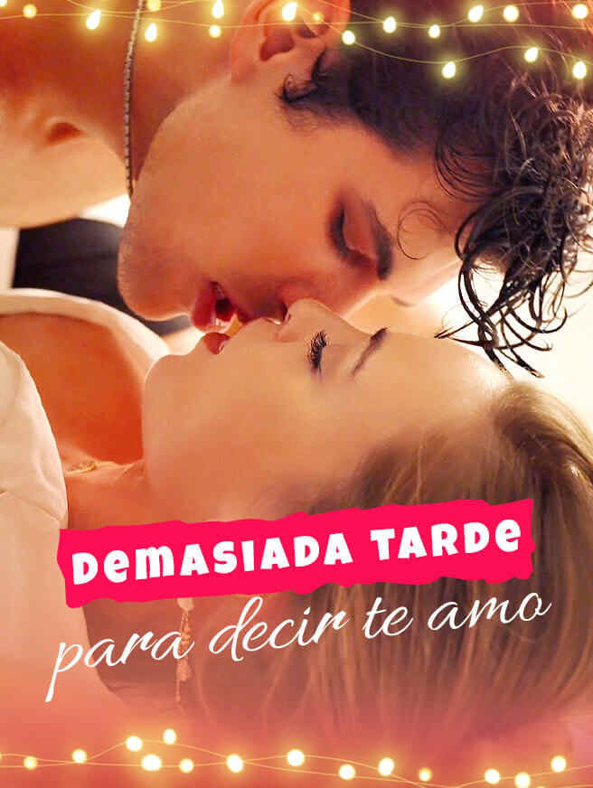 Demasiada tarde para decir te amo