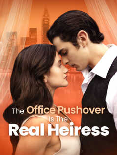 The Office Pushover Is The Real Heiress