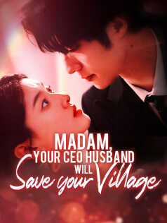 Madam, Your CEO Husband Will Save Your Village