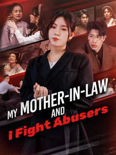 My Mother-in-Law and I Fight Abusers