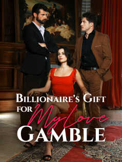 Billionaire's Gift for My Love Gamble