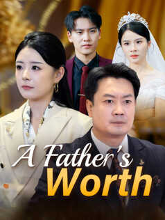 A Father's Worth