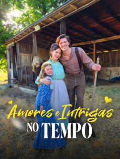 Amores e Intrigas no Tempo