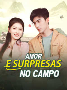 Amor e Surpresas no Campo