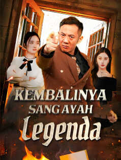 Kembalinya Sang Ayah Legenda