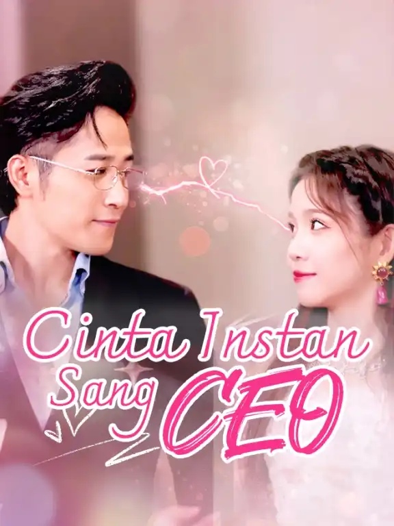 Cinta Instan Sang CEO