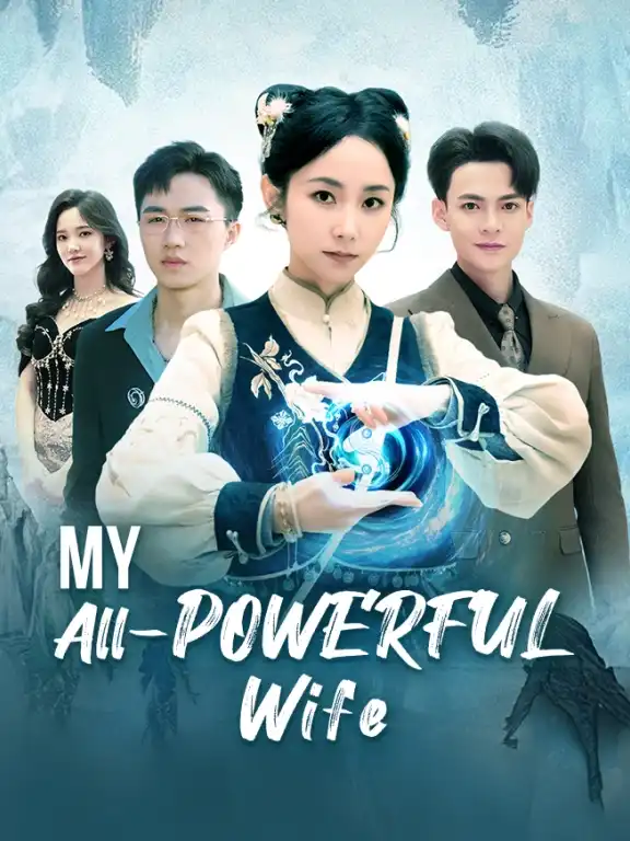 My All-powerful Wife Episode 1