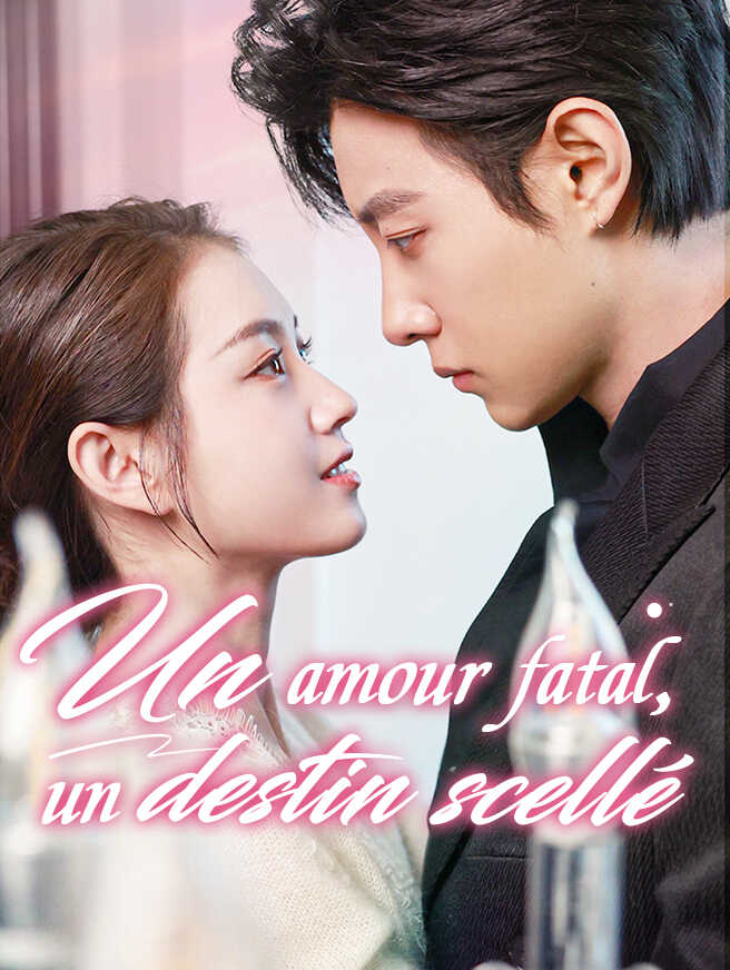 Un amour fatal, un destin scellé