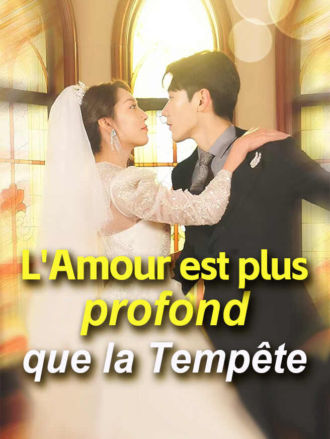 L'Amour est plus profond que la Tempête
