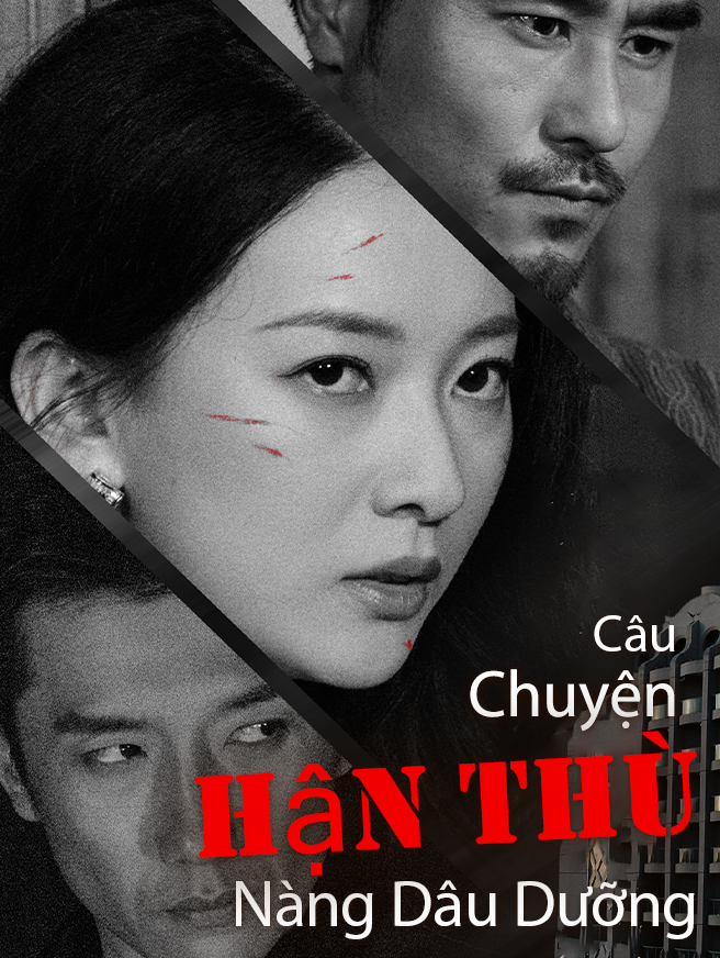 Câu Chuyện Hận Thù Của Nàng Dâu Dưỡng