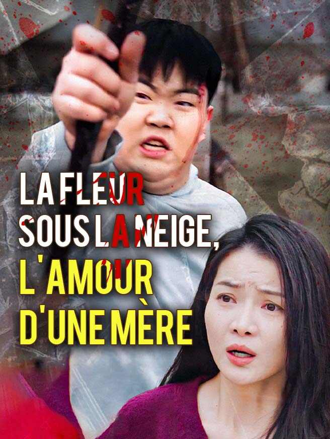 La Fleur sous la Neige, l'Amour d'une Mère
