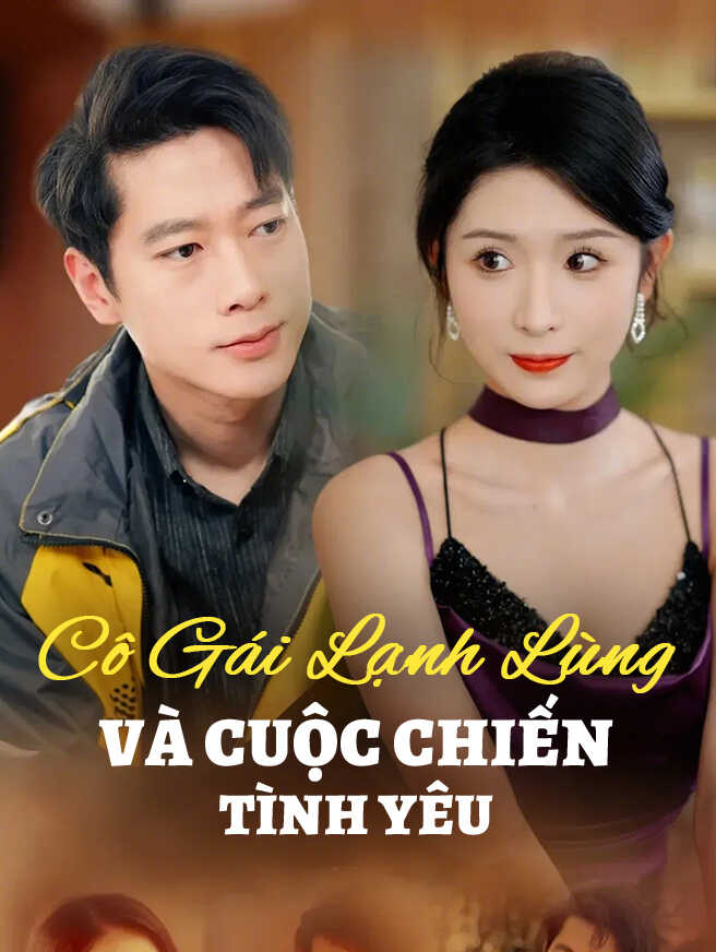 Cô Gái Lạnh Lùng và Cuộc Chiến Tình Yêu