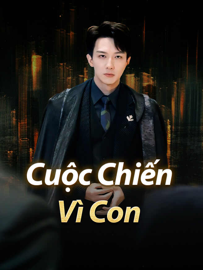 Cuộc Chiến Vì Con