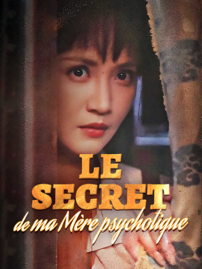 Le Secret de ma Mère psychotique