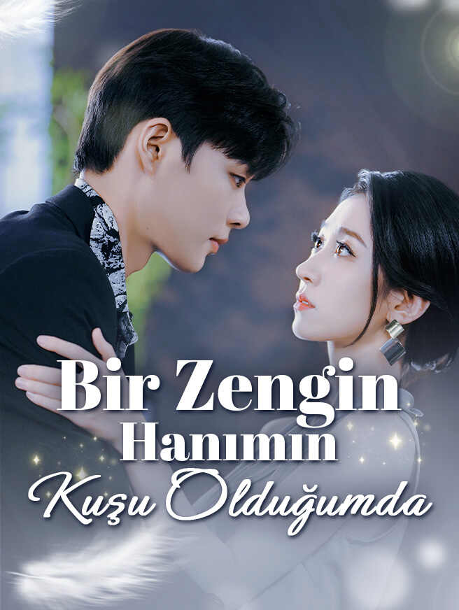 Bir Zengin Hanımın Kuşu Olduğumda