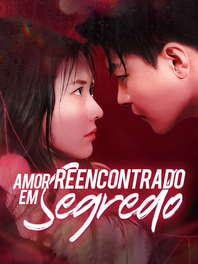 Amor Reencontrado em Segredo