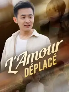 L'Amour Déplacé