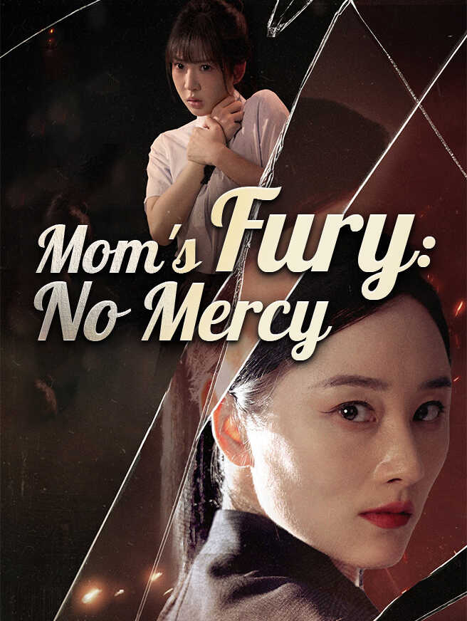Mom S Fury No Mercy