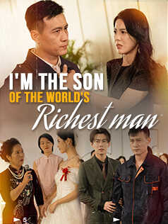 I M The Son Of The World S Richest Man
