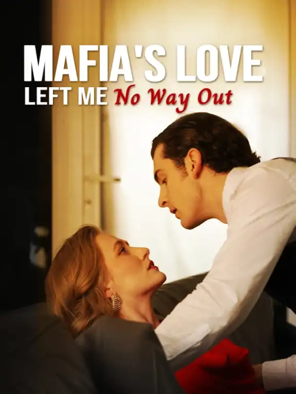 Mafia's Love Left Me No Way Out Episode 1