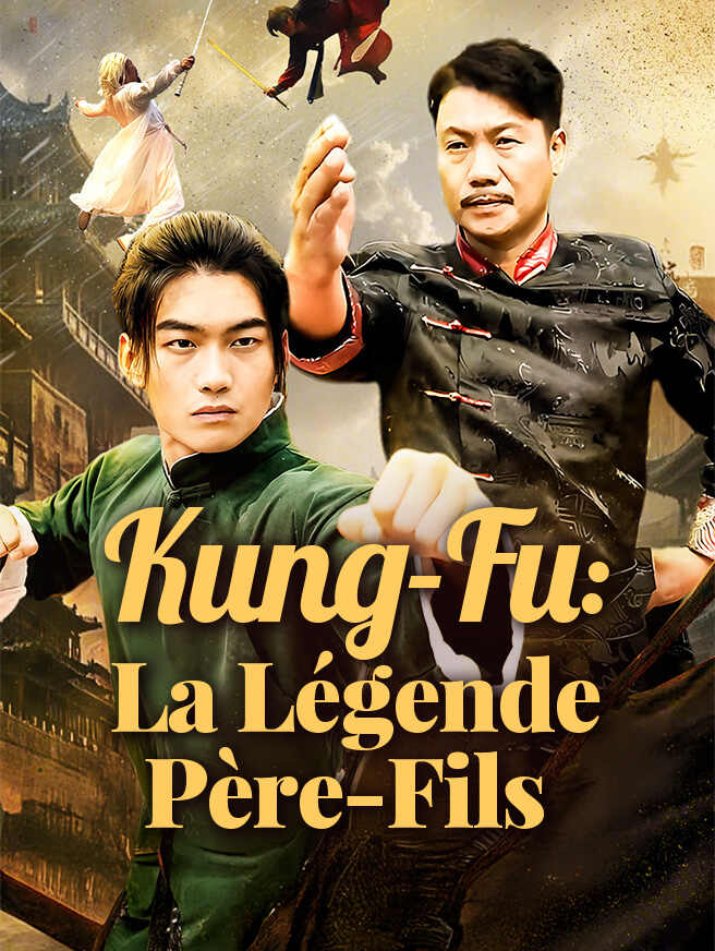 Kung-Fu: La Légende Père-Fils