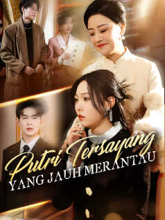 Putri Tersayang yang Jauh Merantau