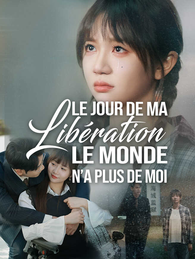 Le Jour de ma Libération, le Monde n’a Plus de Moi