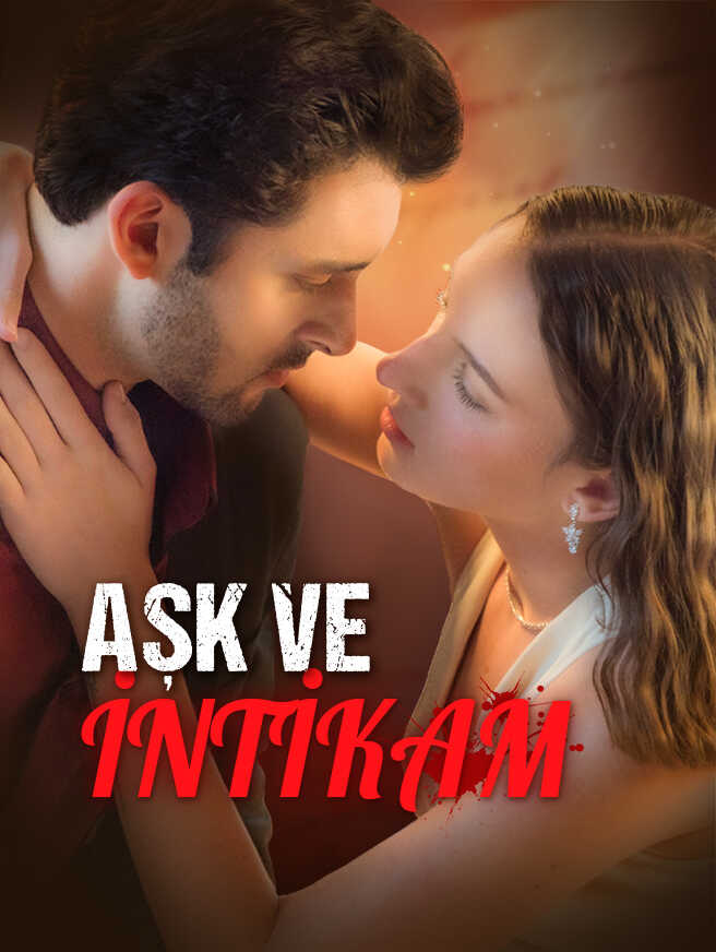 Aşk ve İntikamTüm Bölümleri Ücretsiz İzle