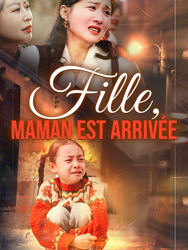 Fille, Maman Est Arrivée