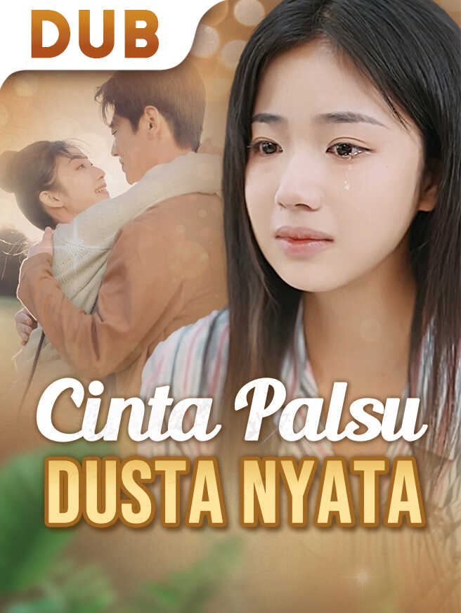 Cinta Palsu, Dusta Nyata