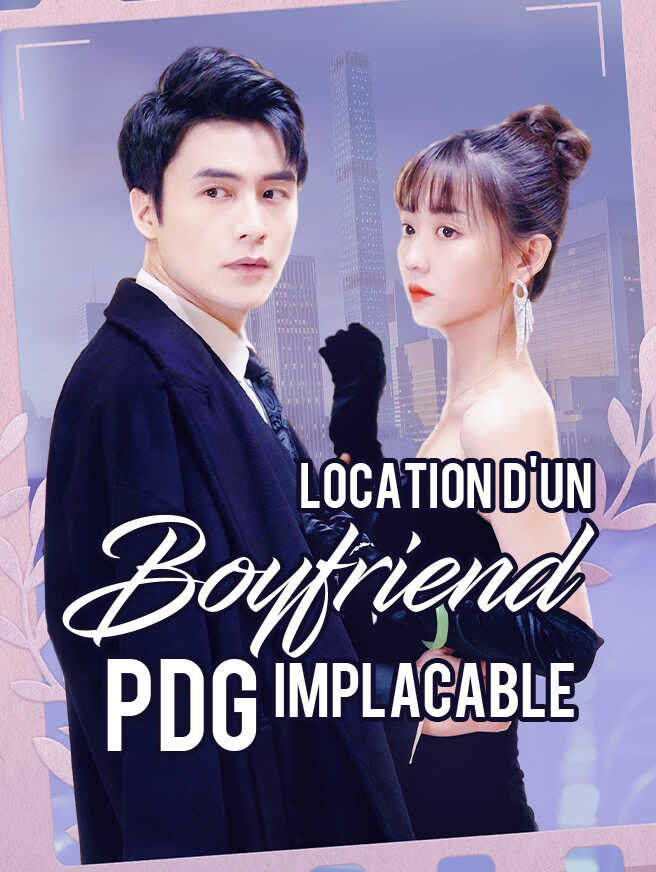 Location d'un Boyfriend – PDG Implacable