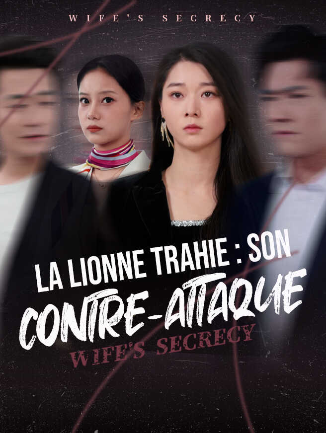 La Lionne Trahie : Son Contre-Attaque