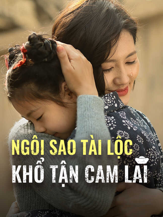 Ngôi Sao Tài Lộc Khổ Tận Cam Lai