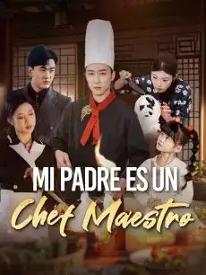 Mi padre es un chef maestro