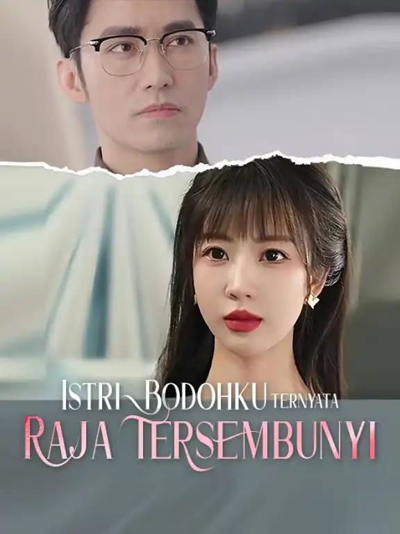 Istri Bodohku Ternyata Raja Tersembunyi