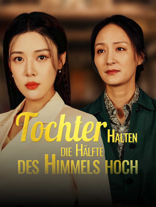 Tochter halten die Hälfte des Himmels hoch