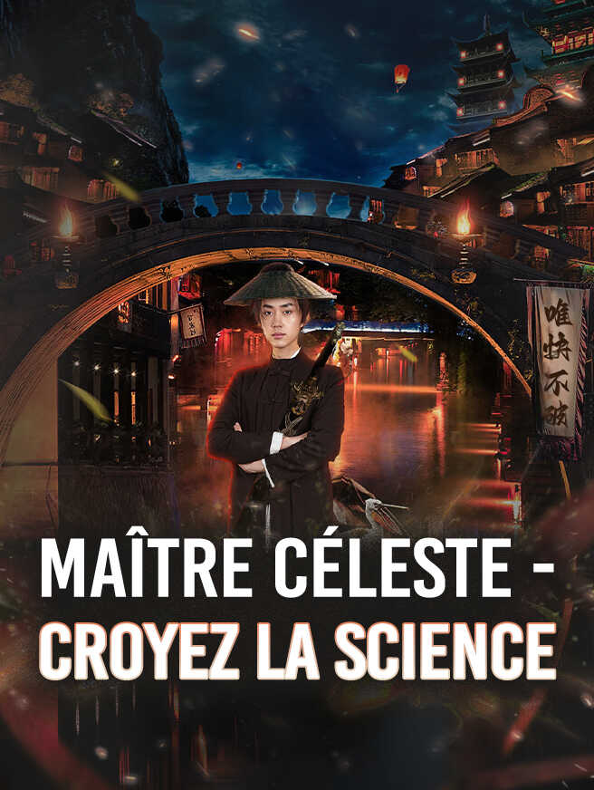 Maître Céleste - Croyez la Science